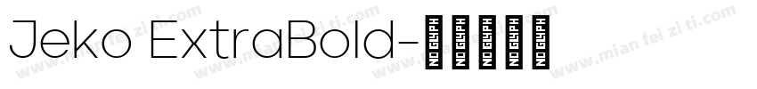 Jeko ExtraBold字体转换